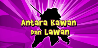 Siapa Kawan Siapa Lawan teman surga Antara_Kawan_dan_Lawan