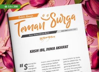 Buletin Teman Surga 208. Kasih Ibu, Dunia Akhirat