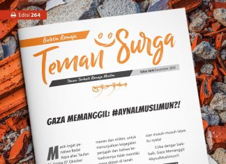 Buletin Teman Surga 264: Gaza Memanggil : #AynulMuslimun?!
