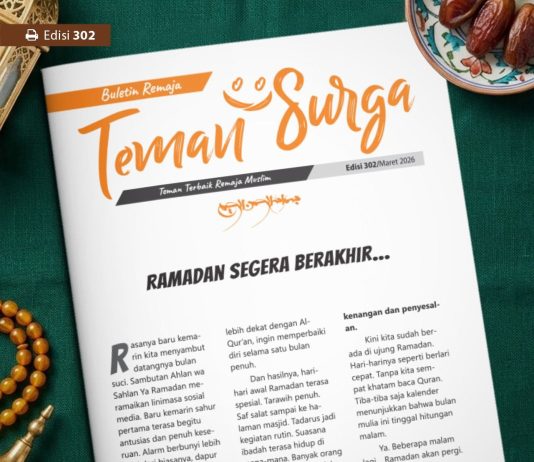 Buletin Teman Surga 302: Ramadhan Segera Berakhir