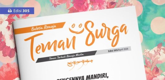 Buletin Teman Surga 305: Pengennya Mandiri, Malah Lupa Diri