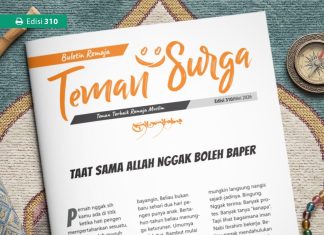 Buletin Teman Surga 310: Taat Sama Allah Nggak Boleh Baper
