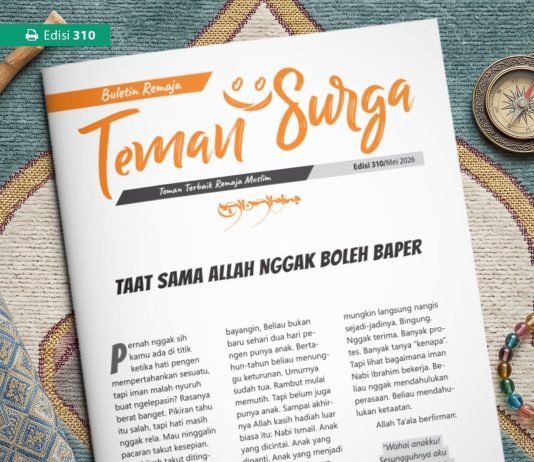 Buletin Teman Surga 310: Taat Sama Allah Nggak Boleh Baper