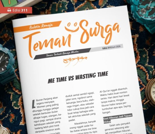 Buletin Teman Surga 311: Me Time vs Wasting Time