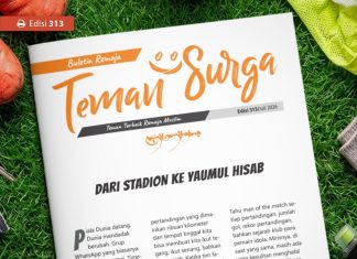 Buletin Teman Surga 313: Dari Stadion Ke Yaumul Hisab