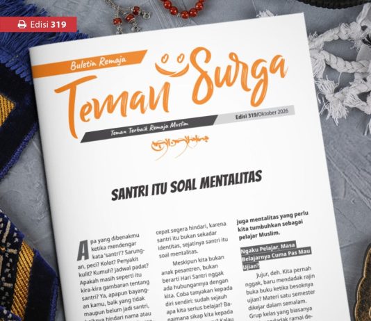 Buletin Teman Surga 319: Santri Itu Soal Mentalitas